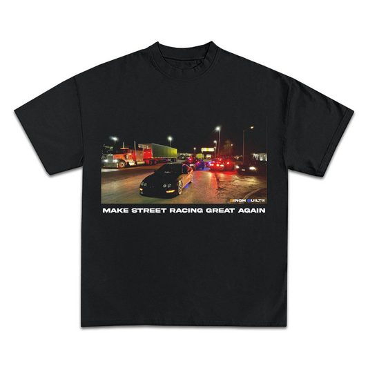 Make Street Racing Great Again T-Shirt